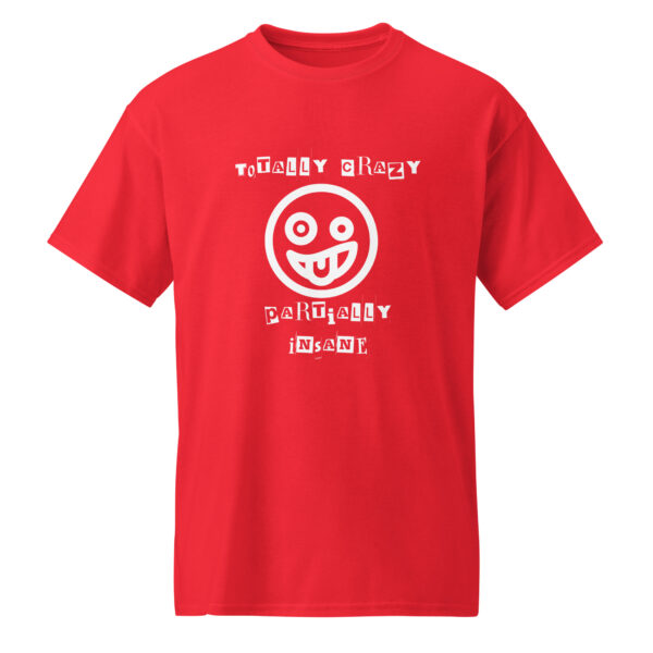 Totally Crazy T-Shirt - Image 25